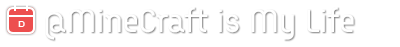@MineCraft is My Life