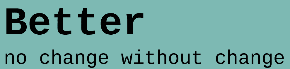 The better life