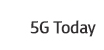 5G Today