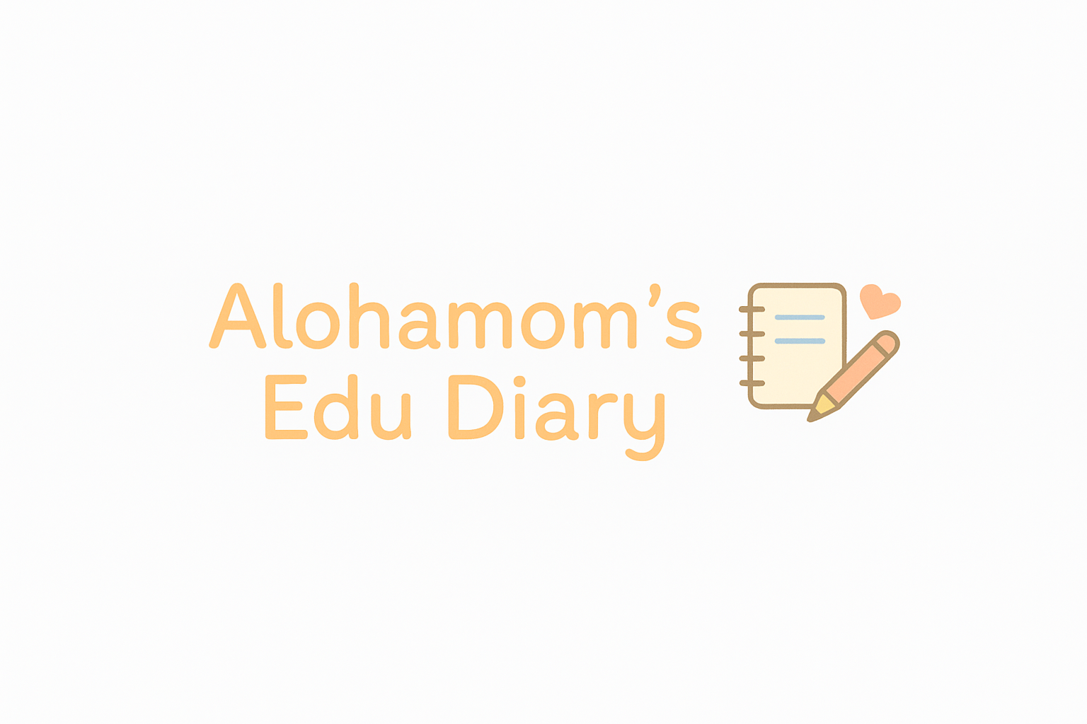 Alohamom's Edu Diary